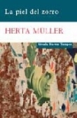 La Piel Del Zorro - Herta Muller (autor), Herta Müller (autor)