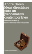 Ideas directrices para un psicoanálisis contemporáneo - 1