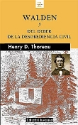 Walden y del deber de la desobediencia civil