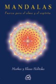 Mandalas. Fuerza para el alma y el espíritu