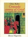 Cruzada contra el grial. La tragedia - 1