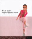 Brain Gym: Movimientos para mejorar en tu vida
