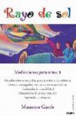 Meditaciones 3: rayos de sol