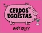 Cerdos egoístas