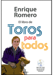 El Libro De Toros Para Todos -  ROMERO, ENRIQUE (Autor), Enrique Romero (Autor)