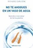No te ahogues en un vaso de agua