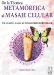 De la técnica metamórfica al masaje celular - 1