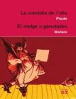 La comèdia de l'olla. El metge a garrotades