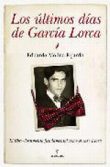 Los últimos días de García Lorca - 1
