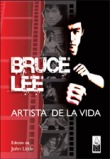 Bruce Lee, artista de la vida