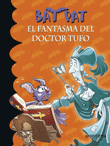 Bat Pat 8. El fantasma del doctor Tufo