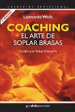 Coaching. El arte de soplar brasas -  WOLK, LEONARDO (Autor), Leonardo Wolk (Autor)