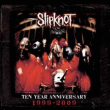 Slipknot + DVD (Edición 10 aniversario)
