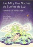 Mil y una noches de sueños de luz,