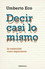 Decir casi lo mismo