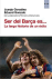 Ser del Barça es..._0