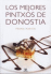 Los mejores pintxos de Donostia
