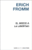 El miedo a la libertad_0