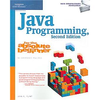 Java Programming for the Absolute Beginner - broché - Achat Livre | fnac