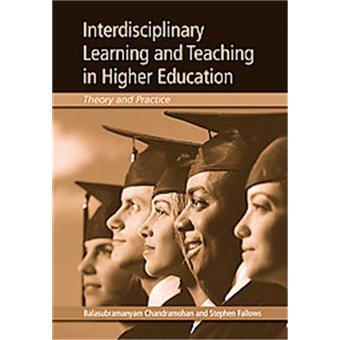 Interdisciplinary Learning And Teaching in Higher Education - broché ...