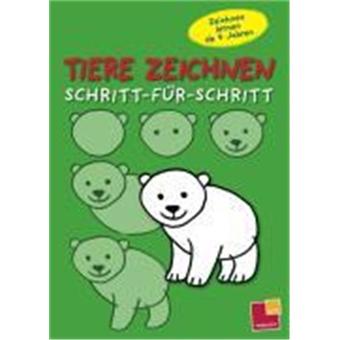 Tiere zeichnen - Schritt-für-Schritt - broché - Achat Livre | fnac