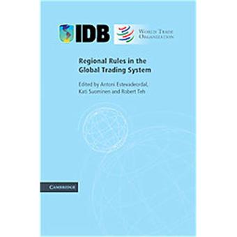 Regional Rules in the Global Trading System - Brochado - Estevadeordal ...