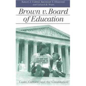 Brown Board of Education, Landmark Law Cases American Society