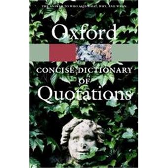 Oxford concise dic of quotations