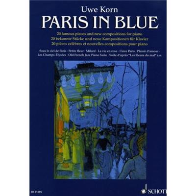 Korn Uwe - Paris In Blue (20 Pieces Celebres) - Piano