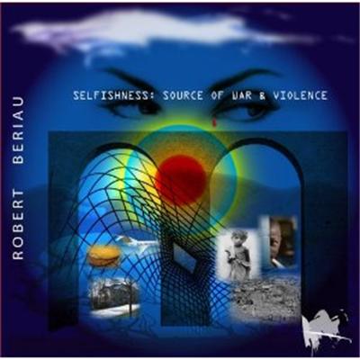 Selfishness: Source Of War And Violence