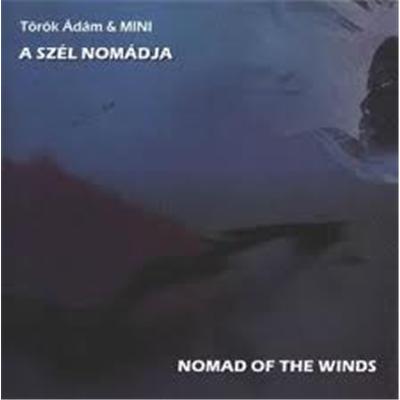 Nomad Of The Winds - A Szel Nomadja