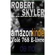 Robert Skyler Presents - Tome 001 - Comment  kindle Volé 768 E-livre  De Moi - Robert Skyler - ebook (ePub) - Achat ebook