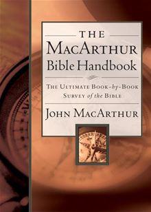 The MacArthur Bible Handbook - 1