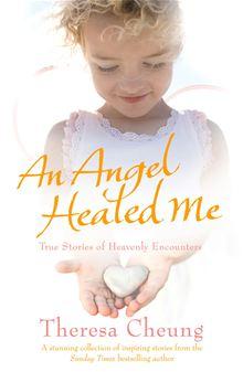 An Angel Healed Me - 1
