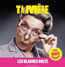Mini jeux - Blagues cultes, Le Best of Ta mère - 1