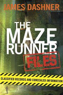 The Maze Runner Series - The Maze Runner Series, Classified Records and Concelaed Information - 1