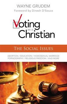 Voting as a Christian: The Social Issues - 1