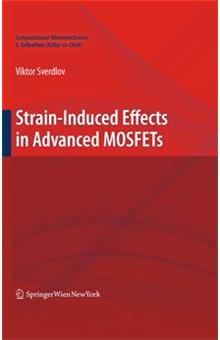 Computational Microelectronics - Strain-Induced Effects in Advanced MOSFETs - 1