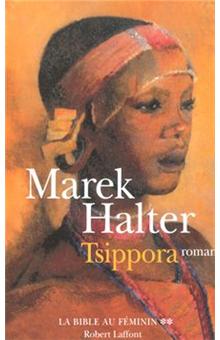 Tsippora La bible au féminin Tome 2 - broché - Marek Halter - Achat Livre ou ebook | fnac