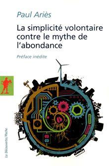 La Découverte Poche / Essais - La simplicité volontaire contre le mythe de l'abondance - 1