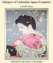 Glimpses of Unfamiliar Japan (Complete) - 1