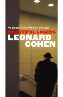 Beautiful Losers Poche Leonard Cohen Achat Livre Ou Ebook Fnac