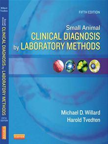 Small Animal Clinical Diagnosis by Laboratory Methods - 1