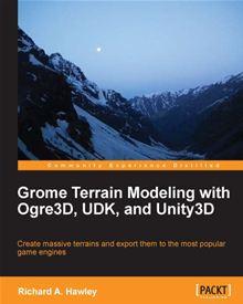 Grome Terrain Modeling with Ogre3D, UDK, and Unity3D - 1
