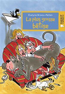 Rageot Romans 8-10 - La plus grosse bêtise - 1