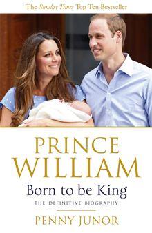 Prince William: Born to be King - 1