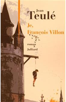Littérature Française Julliard - Je, François Villon - 1