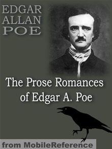 The Prose Romances: Containing The Murders In The Rue Morgue & The Man That Was Used Up (Mobi Classics) - 1
