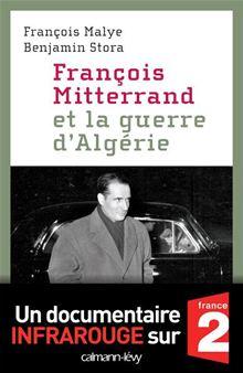 Documents, Actualités, Société - François Mitterrand et la guerre d'Algérie - 1