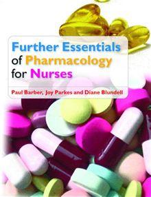 Further Essentials Of Pharmacology For Nurses - 1